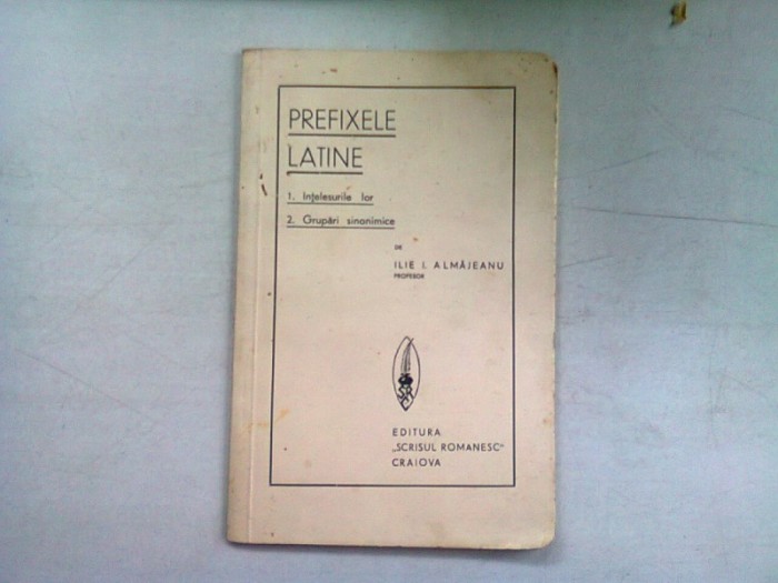 PREFIXELE LATINE - ILIE I. ALMAJEANU