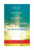 Cele mai importante zece lucruri pe care cei adormiti vor sa vi le spuna