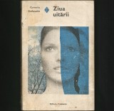 Cumpara ieftin ZIUA UITARII - CORNELIU STEFANACHE - Roman Beletristica