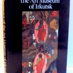 TREASURES OF THE ART MUSEUM OF IRKUTSK , 1989