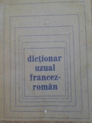 DICTIONAR UZUAL FRANCEZ-ROMAN-COLECTIV foto