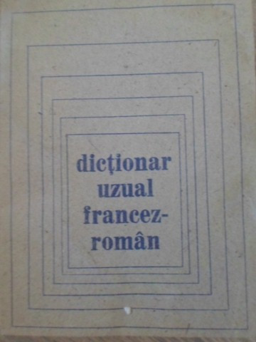 DICTIONAR UZUAL FRANCEZ-ROMAN-COLECTIV