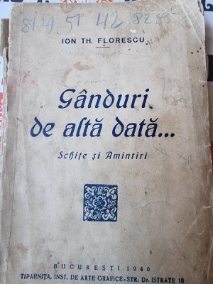Ion Th. Florescu - Ganduri de alta data... foto