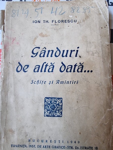 Ion Th. Florescu - Ganduri de alta data...