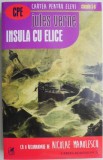 Insula cu elice - Jules Verne - Carte pentru copii, Povesti, Editie Noua/Anticariat