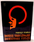 DOMNII TRECATOARE, DOMNITORI UITATI de POMPILIU TUDORAN , 1994