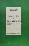 Cumpara ieftin Aurul Daciei si imperiul roman - 1942 - Victor Stanciu (D74)