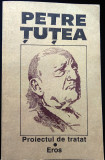 Petre Tutea, Proiectul de tratat. Eros, foarte buna