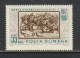 Romania 1967 - #652 50 de Ani Batalia de la Marasti, Marasesti, Oituz 1v MNH, Nestampilat