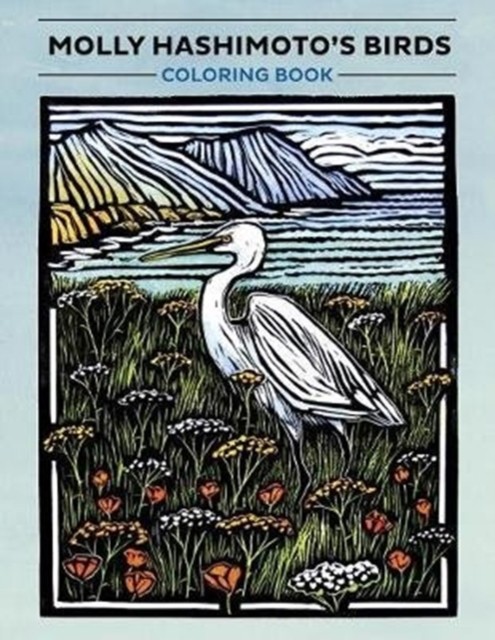 Molly Hashimoto&#039;s Birds: Coloring Books