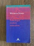 Psihanaliza | Psihoterapie | Wilhelm Stekel - Psihologia eroticii masculine