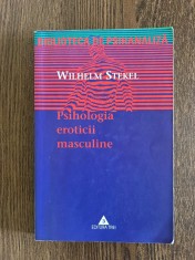 Psihanaliza | Psihoterapie | Wilhelm Stekel - Psihologia eroticii masculine