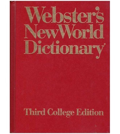 - Webster&#039;s New World Dictionary of american english - 3rd college