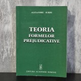 Alexandru Surdu - Teoria formelor prejudicative | logică filosofică, forme prejudicative, Alexandru Surdu