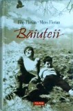 Baiuteii - Filip Florian, Matei Florian - Polirom, Ego Proza - Roman, Literatura Romana Contemporana