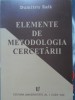 Elemente de Metodologia Cercetarii - Dumitru Zait - Editura Universitatii, 1997, Sociologie, Stare Buna