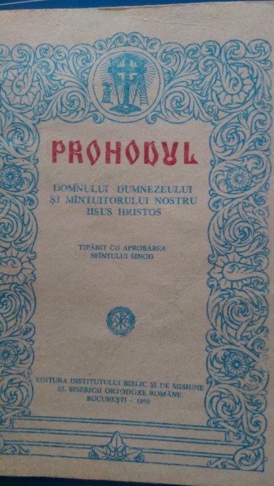 Prohodul Domnului Dumnezeului si Mantuitorului nostru Iisus Hristos 1990