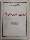SCRISORI ALESE de I. TRUMPELDOR , 1945 , COPERTA CU PETE SI URME DE UZURA