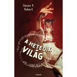 A hetedik vil&aacute;g - Steven P. Robert