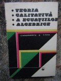 TEORIA CALITATIVA A ECUATIILOR ALGEBRICE-C. NASTASESCU, C. NITA, Polirom