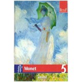 Fiorella Nicosia - Viata si opera lui Monet. Nr.5 - 109136