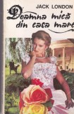 Jack London - Doamna mica din casa mare