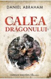 Calea Dragonului, Daniel Abraham - Editura Art