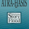 Atra-Hasis: The Babylonian Story of the Flood, with the Sumerian Flood Story