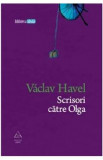 Scrisori catre Olga - Vaclav Havel, 2021