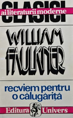 Recviem pentru o calugarita - 1995 - William Faulkner (AK60) foto