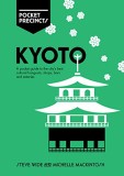Kyoto Pocket Precincts | Steve Wide, Michelle Mackintosh