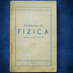 PROBLEME DE FIZICA PENTRU CLASELE VIII-XI - 1952 foto