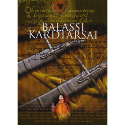 Balassi kardt&amp;aacute;rsai - Balassi B&amp;aacute;lint-eml&amp;eacute;kkardos k&amp;ouml;ltők antol&amp;oacute;gi&amp;aacute;ja - Moln&amp;aacute;r P&amp;aacute;l foto