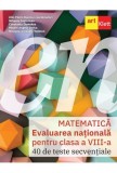 Evaluarea nationala. MATEMATICa. Clasa a VIII-a - ART KLETT