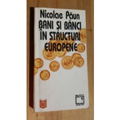 Bani si banci in structuri europene- Nicolae Paun