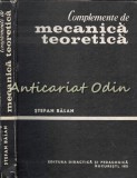 Cumpara ieftin Complemente De Mecanica Teoretica - Stefan Balan - Tiraj: 2415 Exemplare