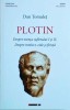 Dan Tomulet - Plotin. Despre esența sufletului I și II, Despre intelect, eide, Eikon