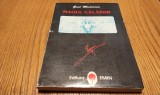 MAGUL CALATOR sau SPERANTA in Viata si Opera lui MIHAI EMINESCU - Grid Modorcea - Editura Emin, 1995, 216 p.
