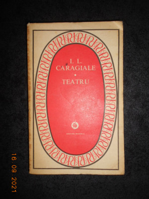 ION LUCA CARAGIALE - TEATRU (1978, seria Patrimoniu) foto