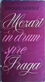 Cumpara ieftin Mozart in drum spre Praga - Eduard Morike, Roman, Muzica Clasica, 93 pagini, 1972