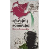 Rowan Somerville - Sfarsitul somnului (Editia: 2011)
