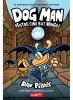 Dog Man 7. Pentru Cine Bat Mingile, Dav Pilkey - Editura Art