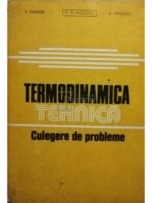 C. A. Vasilescu - Termodinamica tehnica (editia 1982) foto