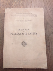 CONSTANTIN ANDREESCU (DEDICATIE/SEMNATURA) MANUAL DE PALEOGRAFIE LATINA, 1939 foto