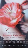 Bloody Valentine. Trei povesti de iubire. Seria Sange albatros, vol. 1 - Melissa de la Cruz