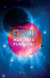 Marginea fundatiei | Isaac Asimov, 2019, Paladin