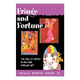 Fringe and Fortune