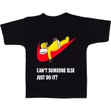 Cumpara ieftin Tricou &quot; Can&#039;t someone else just do it ? &quot;