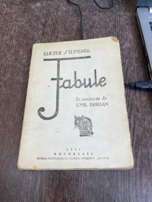 Eliezer Steinbarg - Fabule (1947), cu dedicatia traducatorului Emil Dorian foto