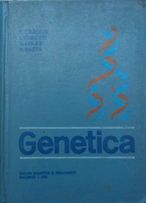 Genetica - T. Craciun I. Tomozei N. Coles A. Nasta ,559897 foto